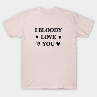 Happy Valentines Day, Saint Valentin, I Bloody Love You T-Shirt